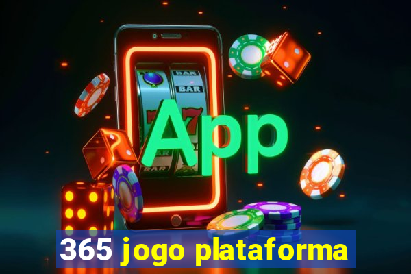 365 jogo plataforma