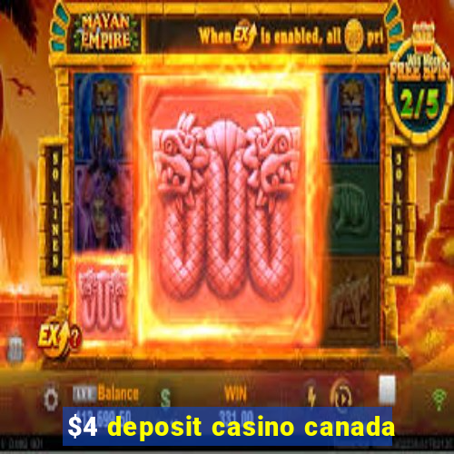 $4 deposit casino canada