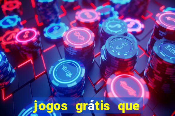 jogos grátis que d?o dinheiro de verdade