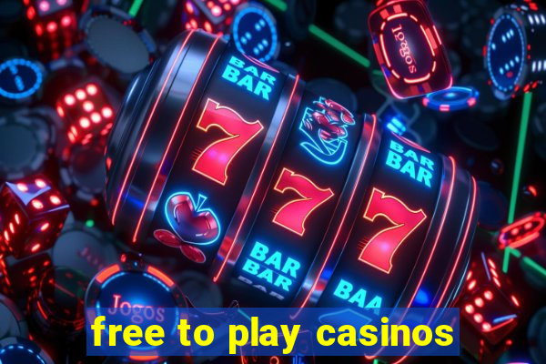 free to play casinos