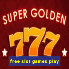 free slot games play