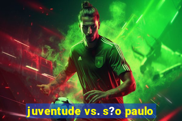 juventude vs. s?o paulo