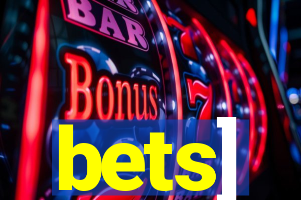 bets]