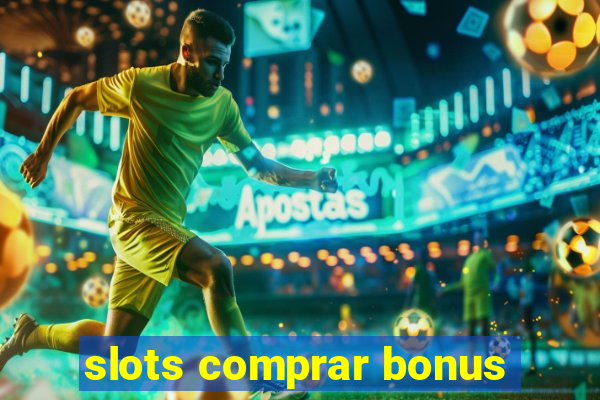 slots comprar bonus