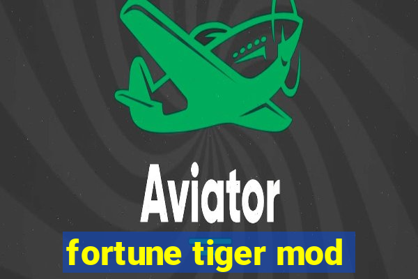 fortune tiger mod