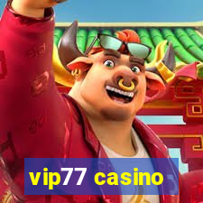 vip77 casino