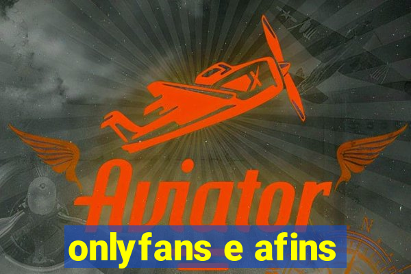 onlyfans e afins