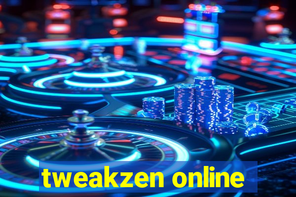 tweakzen online