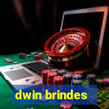 dwin brindes