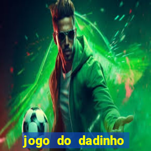 jogo do dadinho que ganha dinheiro