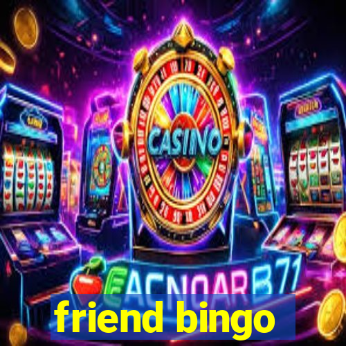 friend bingo