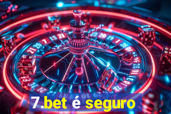 7.bet é seguro