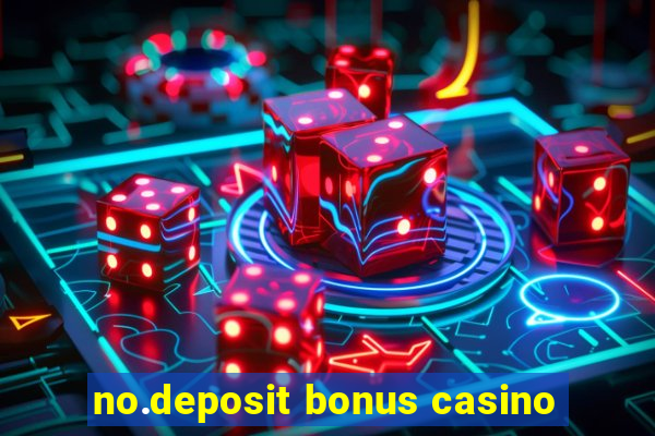 no.deposit bonus casino