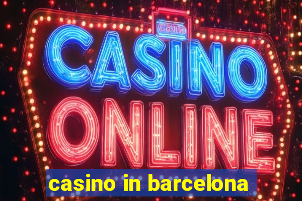 casino in barcelona