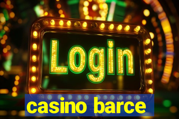 casino barce