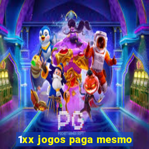 1xx jogos paga mesmo