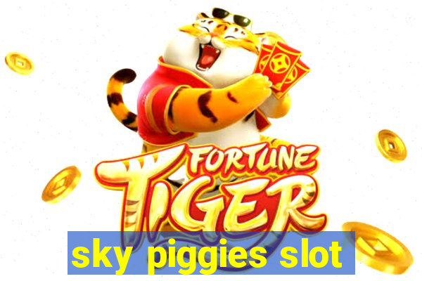 sky piggies slot