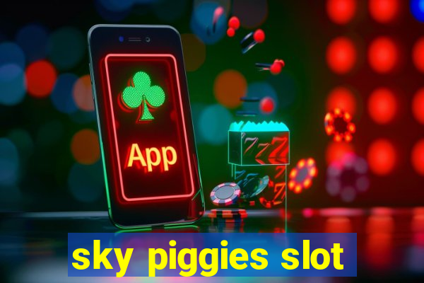 sky piggies slot