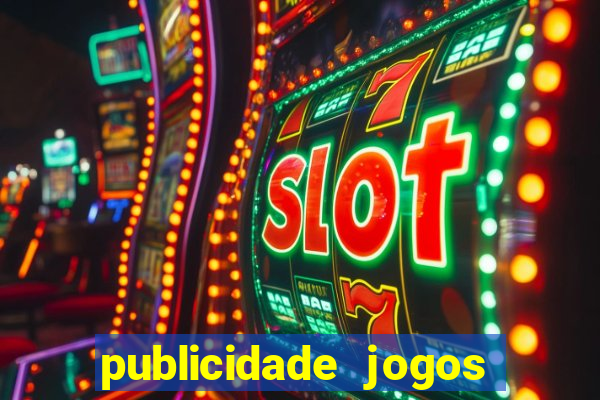 publicidade jogos de azar