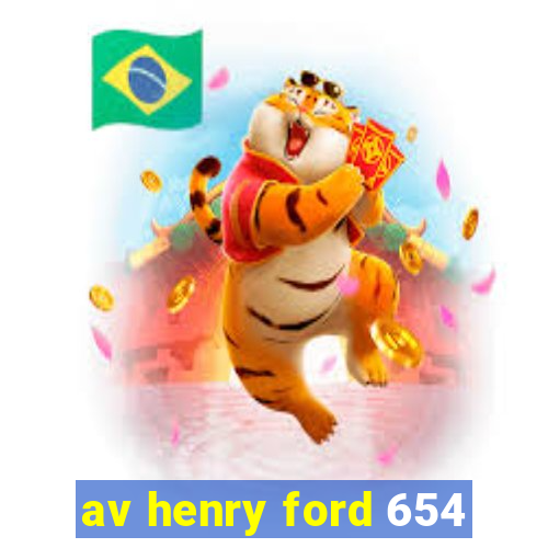 av henry ford 654