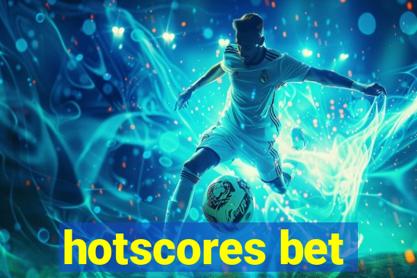 hotscores bet