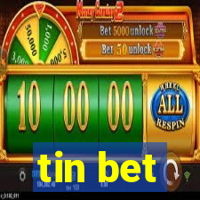 tin bet