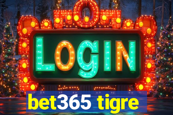 bet365 tigre