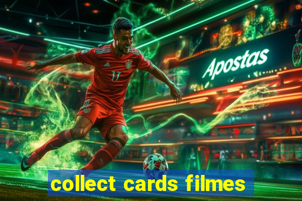 collect cards filmes