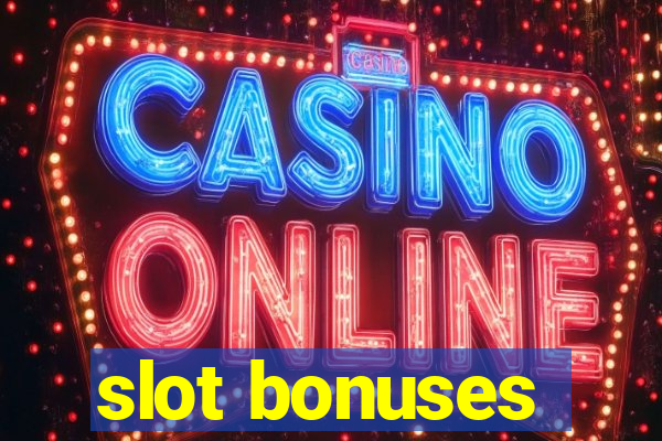 slot bonuses