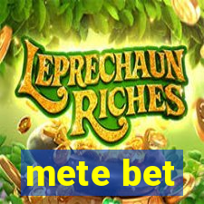 mete bet