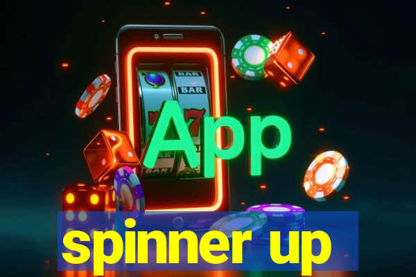 spinner up