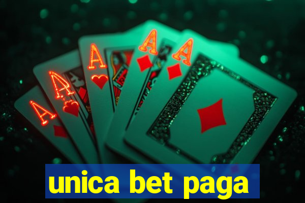 unica bet paga