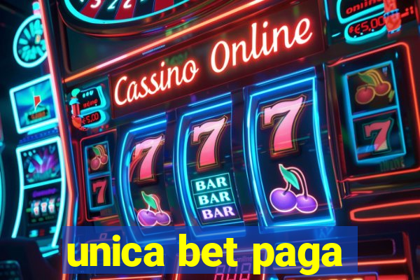 unica bet paga