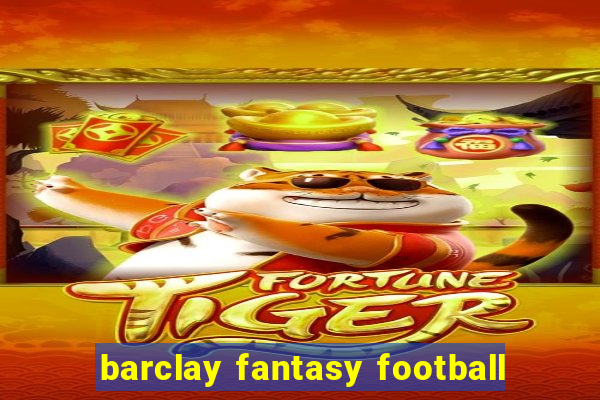 barclay fantasy football