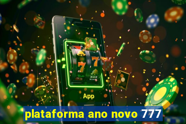 plataforma ano novo 777