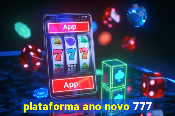 plataforma ano novo 777