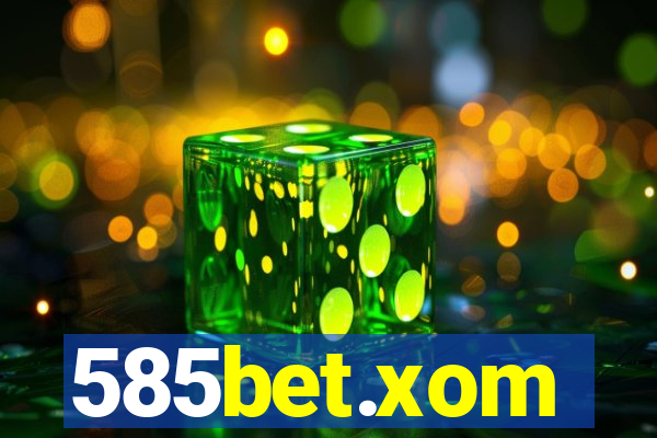 585bet.xom