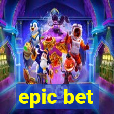 epic bet