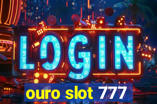 ouro slot 777