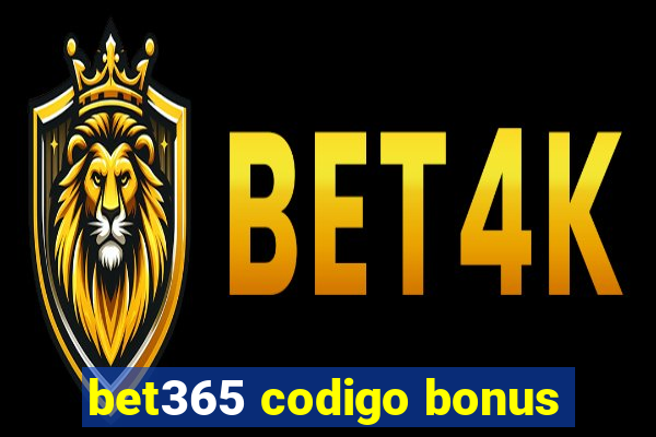 bet365 codigo bonus