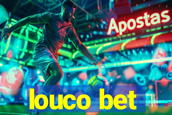 louco bet