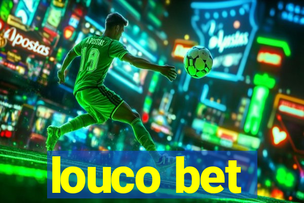 louco bet