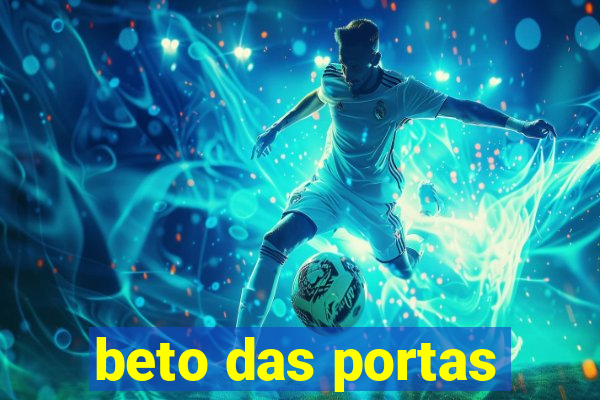 beto das portas