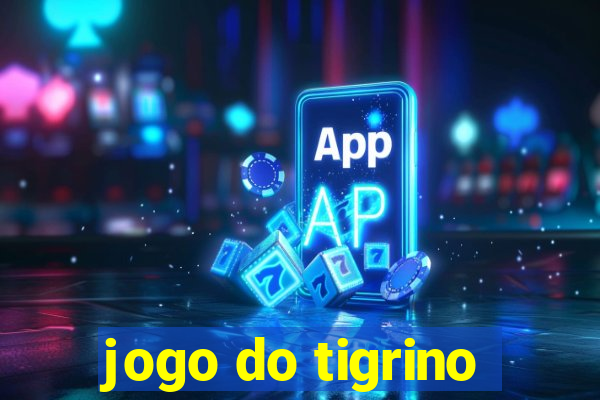 jogo do tigrino