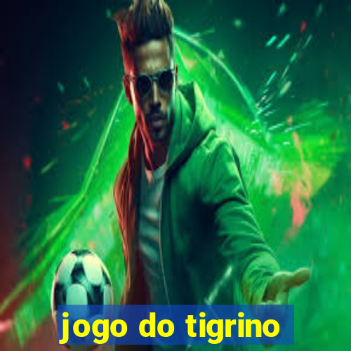 jogo do tigrino