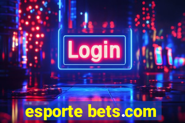 esporte bets.com