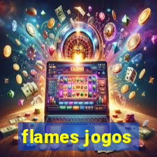 flames jogos