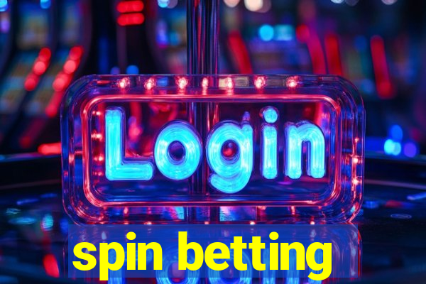 spin betting