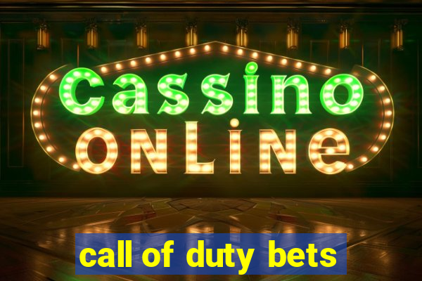 call of duty bets