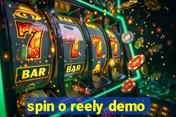 spin o reely demo